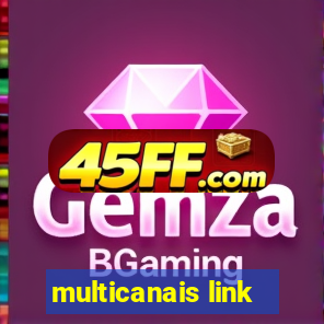 multicanais link